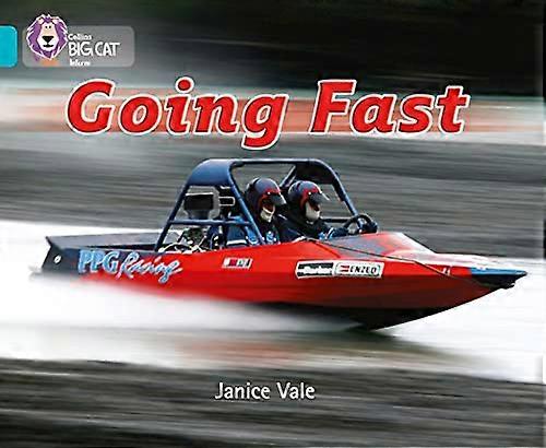 Going Fast: Band 07/Turquoise (Collins Big Cat)