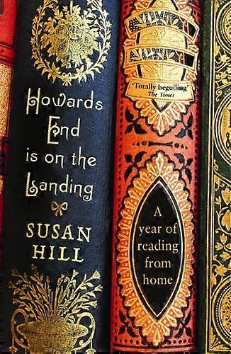 Howards End is on the Landing: A year of reading from home