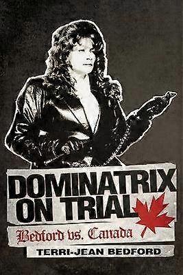 Dominatrix on Trial
