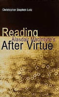 Reading Alasdair MacIntyre's After Virtue