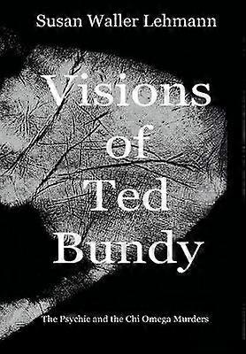 Visions de Ted Bundy