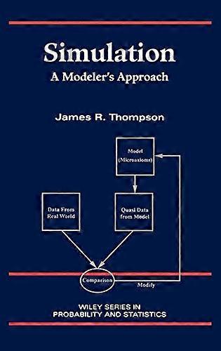 Simulation: A Modelers Approach