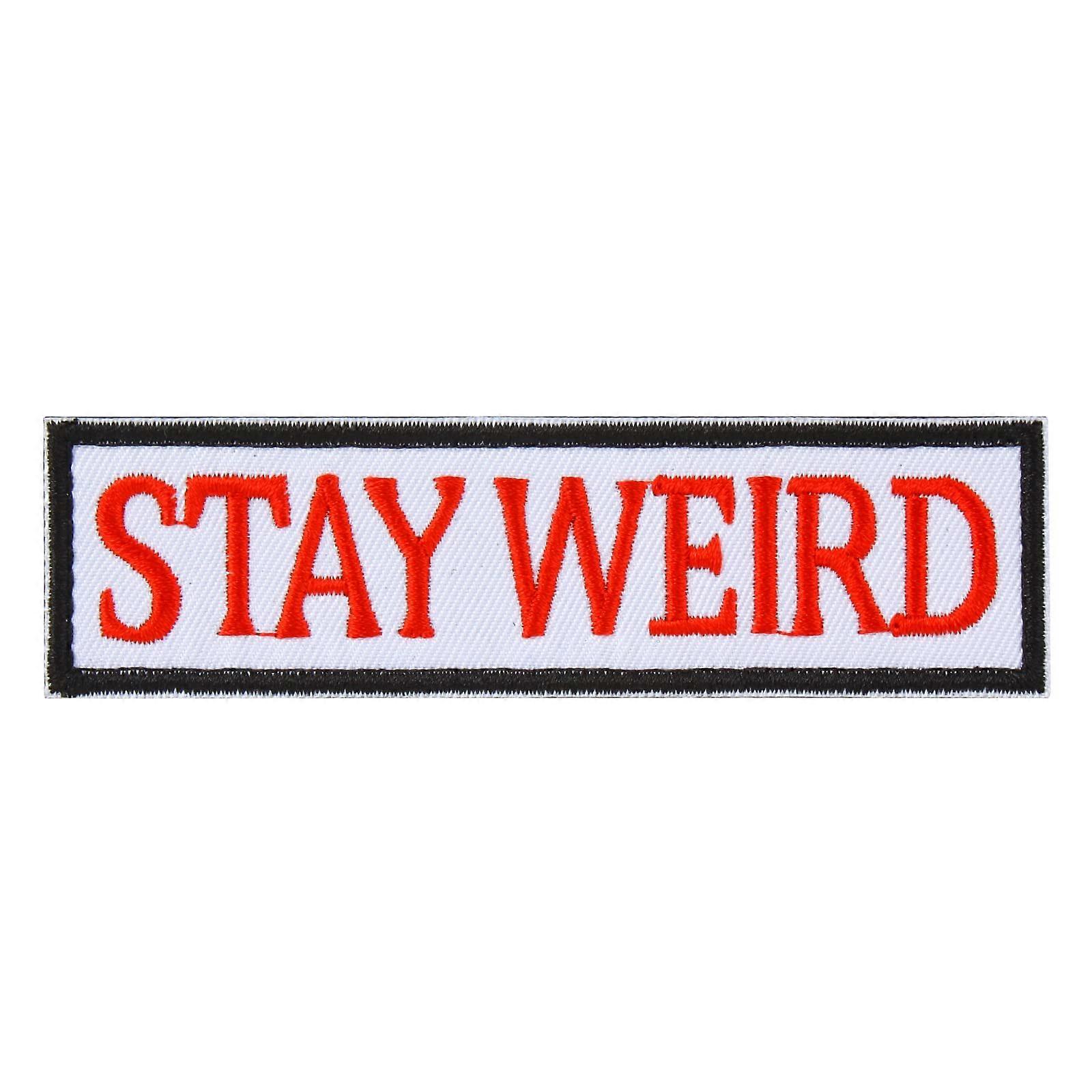 Tactical Morale Patch Stay Weird Embroidered Hook and Loop Badge for Backpack Hats Uniform