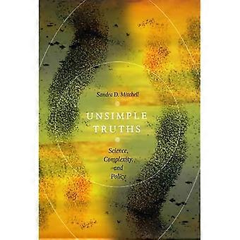Unsimple sannheter: Vitenskap, kompleksitet og politikk
