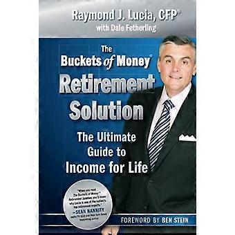 Les seaux d’argent retraite Solution : The Ultimate Guide to revenu à vie