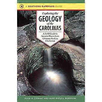 Exploración de la geología de las Carolinas: una guía del campo a los lugares favoritos de la roca de la chimenea a Charleston
