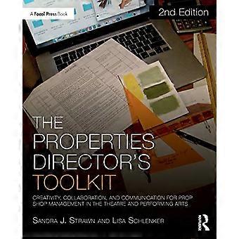 The Properties Director's Toolkit: Managing a Requisite Shop for Theatre (The Focal Press Toolkit Series)