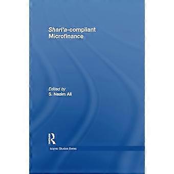 Shari'a-yhteensopiva mikrorahoitus (Routledge Islamic Studies -sarja)