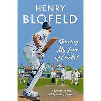 Sharing My Love of Cricket: Playing the Game and Spreading the Word