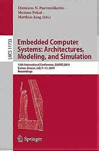 Embedded Computer Systems Architectures Modeling And Simulation 19th Inter - Springer Nature B.V - Paperback - English Book - Computer hardware