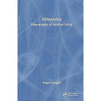 Airmanship Ethnography of Aviation Safety
