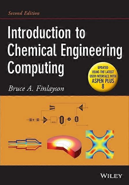Introduction To Chemical Engineering Computing - Bruce A. Finlayson - Paperback - en Book