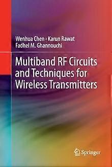 Multiband Rf Circuits And Techniques For Wireless Transmitters - Wenhua Chen - Paperback - en Book