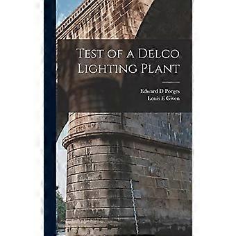 Test of a delco lighting plant