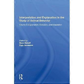 Interpretation And Explanation In The Study Of Animal Behavior - Bekoff, Ph.D., Marc - Paperback - en Book