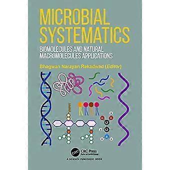 Microbial Systematics Biomolecules and Natural Macromolecules Applications