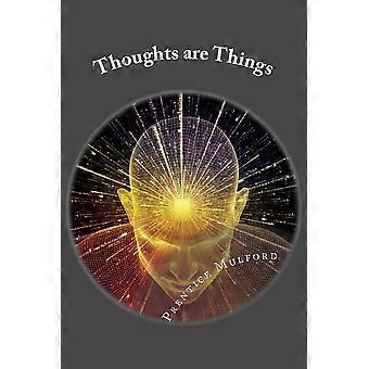 Thoughts are things guide to wealth