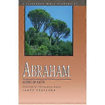 Abraham Model Of Faith - James Reapsome - Paperback - en Book