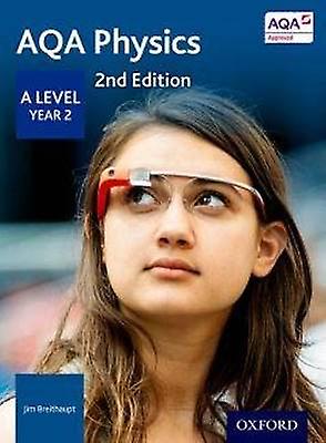 AQA Physics: A Level Year 2