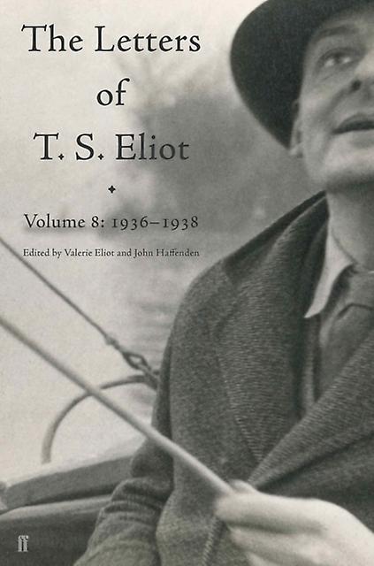 Letters Of T. S. Eliot Volume 8 by T. S. Eliot Paperback Book