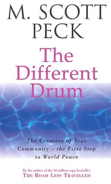 The Different Drum by M. Scott Peck Paperback