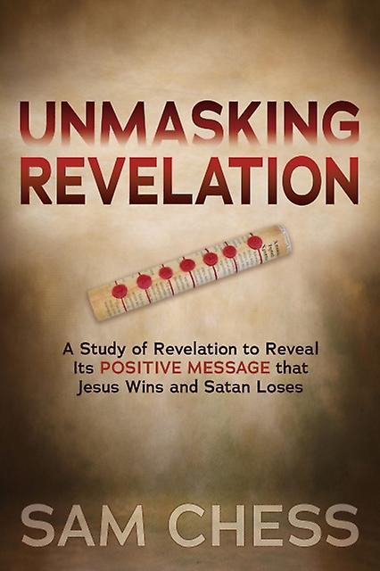 Unmasking Revelation by Sam Chess Paperback