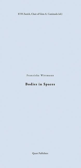 Bodies In Spaces by Chair of Gion A. Caminada Paperback