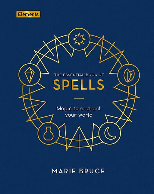 The Essential Book Of Spells by Marie Bruce Hardback Book