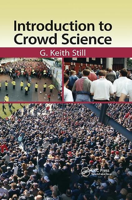 Introduction To Crowd Science by Still, G Keith Manchester Metropolitan University, UK Paperback