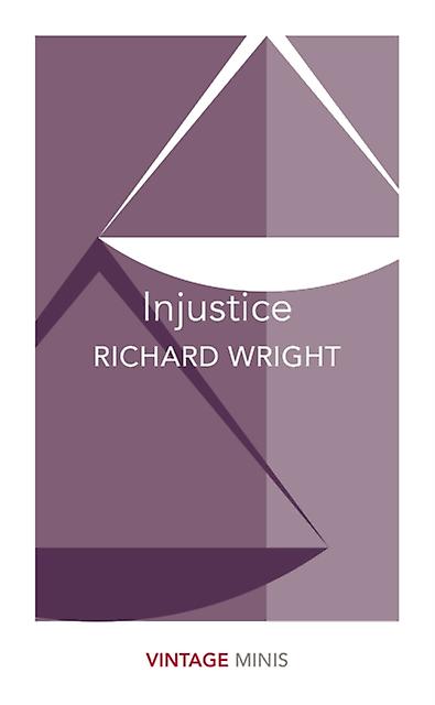 Injustice by Richard Wright Paperback