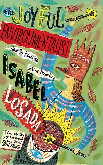 The Joyful Environmentalist by Isabel Losada Paperback Book