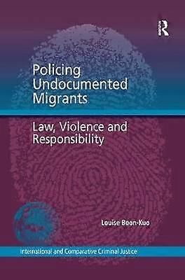 Policing Undocumented Migrants