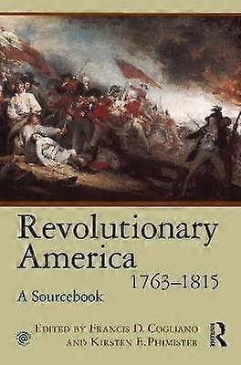 Revolutionary America 1763-1815