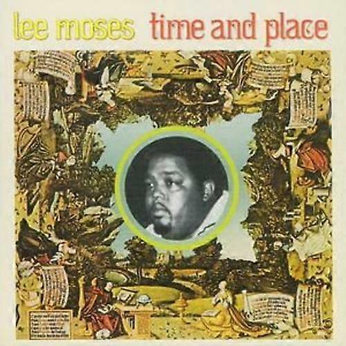 CD-ul Lee Moses Time and Place (2008)