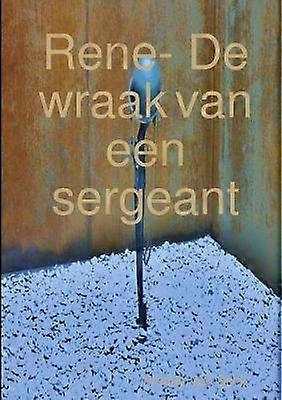 Rene- De wraak van een sergeant