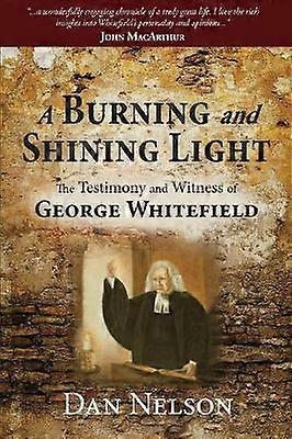 A Burning and Shining Light