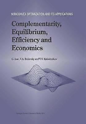 Complementarity Equilibrium Efficiency and Economics