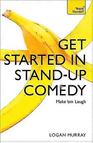 Get Started in Stand Up Comedy