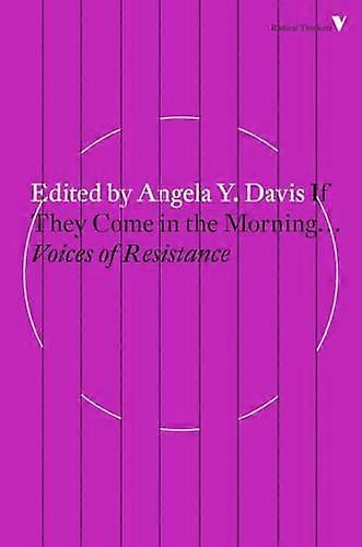 If They Come in the Morning: Voices of Resistance