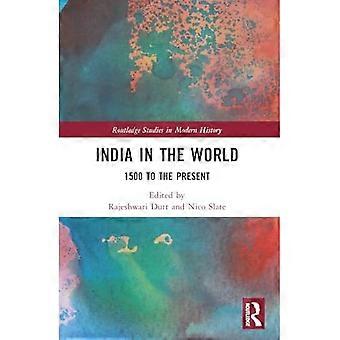 India in de wereld: 1500 tot heden