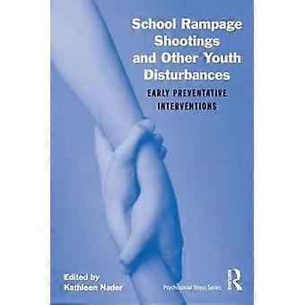 School Rampage Shootings and Other Youth Disturbances