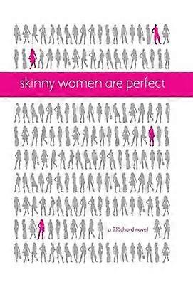 Skinny Women Are Perfect