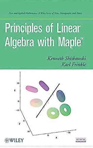 Principles of Linear Algebra With Maple