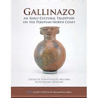 Gallinazo An Early Cultural Tradition on the Peruvian North Coast