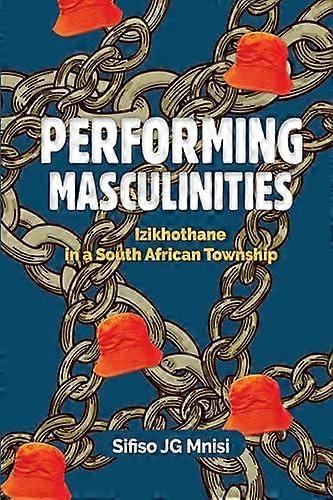Performing Masculinities by Sifiso Mnisi Paperback