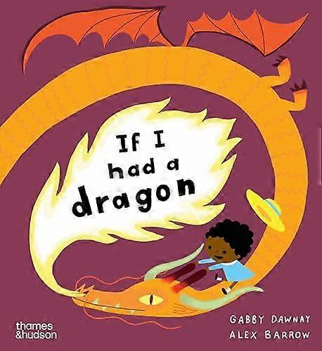 Si j'avais un dragon - Gabby Dawnay