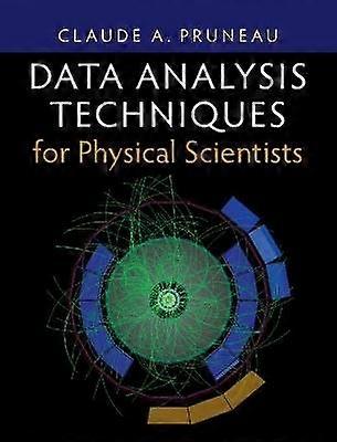 Data Analysis Techniques for Physical Scientists