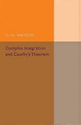Complex Integration and Cauchy's Theorem