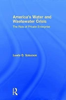 America's Water and Wastewater Crisis