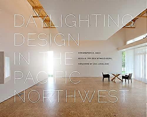 Daylighting Design in the Pacific Northwest